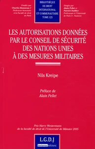 Les autorisations données par le conseil de sécurité des nations unies à des mesures militaires