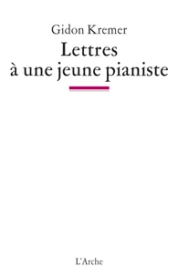 Lettres à une jeune pianiste