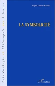 La symbolicité ou le problème de la symbolisation