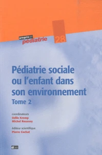 Pédiatrie sociale ou l'enfant dans son environnement