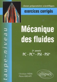 Mecanique Des Fluides 2eme Annee Pc-Pc*-Psi-Psi*
