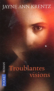 Troublantes visions