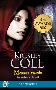 Kresley Cole - Les ombres de la nuit Tome 1 : Morsure secrète.