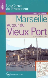 Marseille autour du Vieux Port