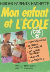 Mon enfant et l'école Tome 2