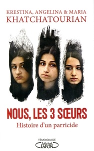 Téléchargez les livres sur iPad 3 Nous, les trois soeurs  - Histoire d'un parricide en francais FB2