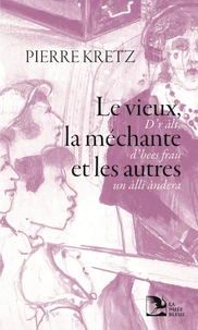 Le vieux, la méchante et les autres