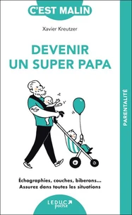 Devenir un super papa c'est malin