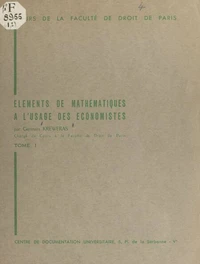 Éléments de mathématiques à l'usage des économistes (1)