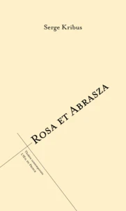 Rosa et Abrasza