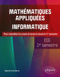 Mathématiques appliquées, informatique ECG 1er semestre