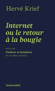 Internet ou le retour à la bougie