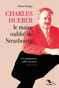 Charles Hueber, le maire oublié de Strasbourg