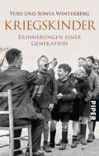 Kriegskinder - Erinnerungen einer Generation.