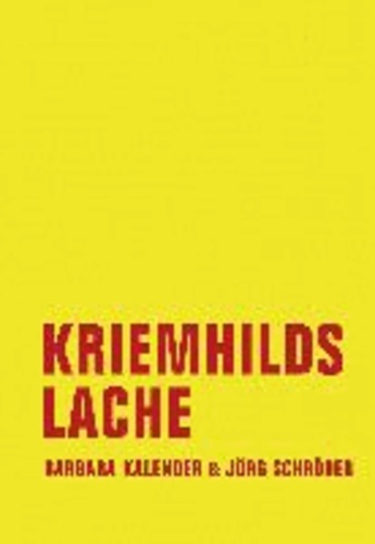 Kriemhilds Lache - Neue Erzählungen aus dem Leben.