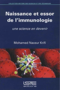 Naissance et essor de l'immunologie