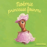 Noémie princesse fourmi