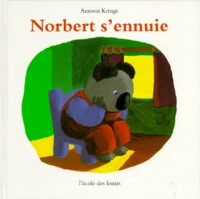 Norbert s'ennuie