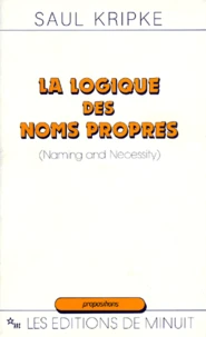 LA LOGIQUE DES NOMS PROPRES (NAMING AND NECESSITY)