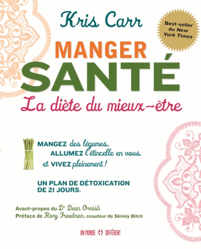 Kris Carr - Manger santé - La diète du mieux-être.