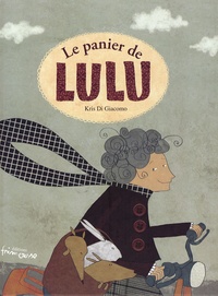 Kris Di Giacomo - Le panier de Lulu.