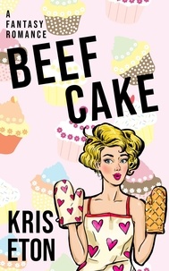  Kris Eton - Beef Cake - Beef Cake, #1.