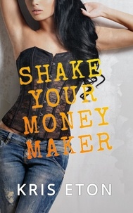  Kris Eton - Shake Your Moneymaker.