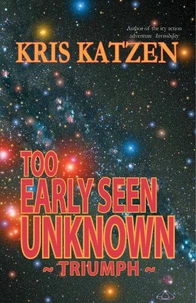 Too Early Seen Unknown