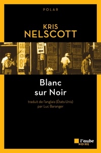Kris Nelscott - Blanc sur noir.