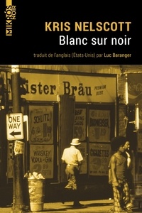 Kris Nelscott - Blanc sur noir.