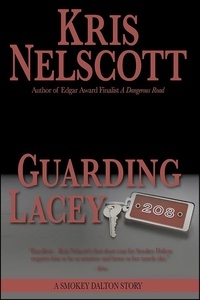  Kris Nelscott - Guarding Lacey - Smokey Dalton.