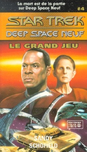 Kris Nelscott - Star Trek Deep Space Neuf Tome 4 : Le Grand Jeu.