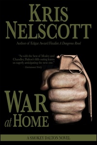 Kris Nelscott - War at Home: A Smokey Dalton Novel - Smokey Dalton, #5.