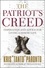 The Patriot's Creed. Inspiration and Advice for Living a Heroic Life