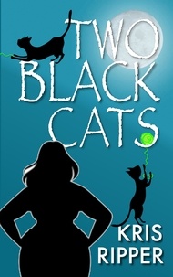  Kris Ripper - Two Black Cats - A Rocky Fitzgerald Paranormal Cozy Mystery, #2.