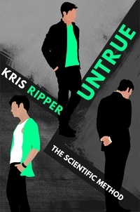  Kris Ripper - Untrue - Scientific Method Universe, #9.
