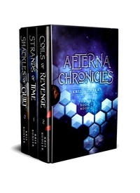  Kris Ruhler - Aeterna Chronicles Box Set 1: Books 0-2: Shackles of Guilt, Strands of Time, Coils of Revenge - Aeterna Chronicles, #1.