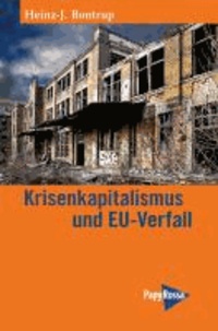Krisenkapitalismus und EU-Verfall.