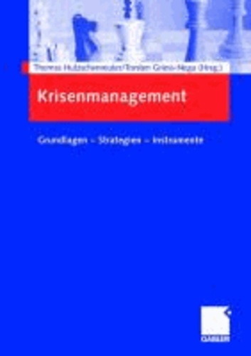 Krisenmanagement - Grundlagen - Strategien -  Instrumente.