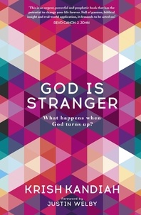 Krish Kandiah - God Is Stranger - Foreword by Justin Welby.
