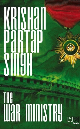Krishan Partap Singh - The War Ministry.