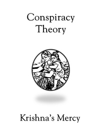  Krishna's Mercy - Conspiracy Theory.
