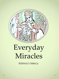  Krishna's Mercy - Everyday Miracles.