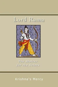 Lord Rama:  The Shelter for the Saints