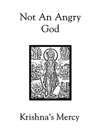  Krishna's Mercy - Not An Angry God.