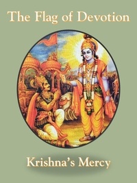  Krishna's Mercy - The Flag of Devotion.