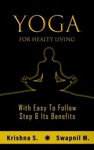  Krishna S et  Swapnil M - Yoga for Healthy Living.