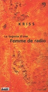 Kriss - La Sagesse d'une Femme de radio.