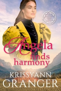  Krissyann Granger - Angela Finds Harmony - The Maxwell Brides Series, #6.