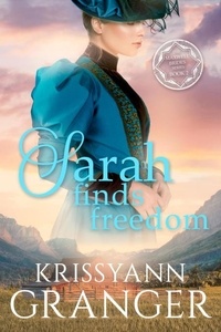  Krissyann Granger - Sarah Finds Freedom - The Maxwell Brides Series, #2.